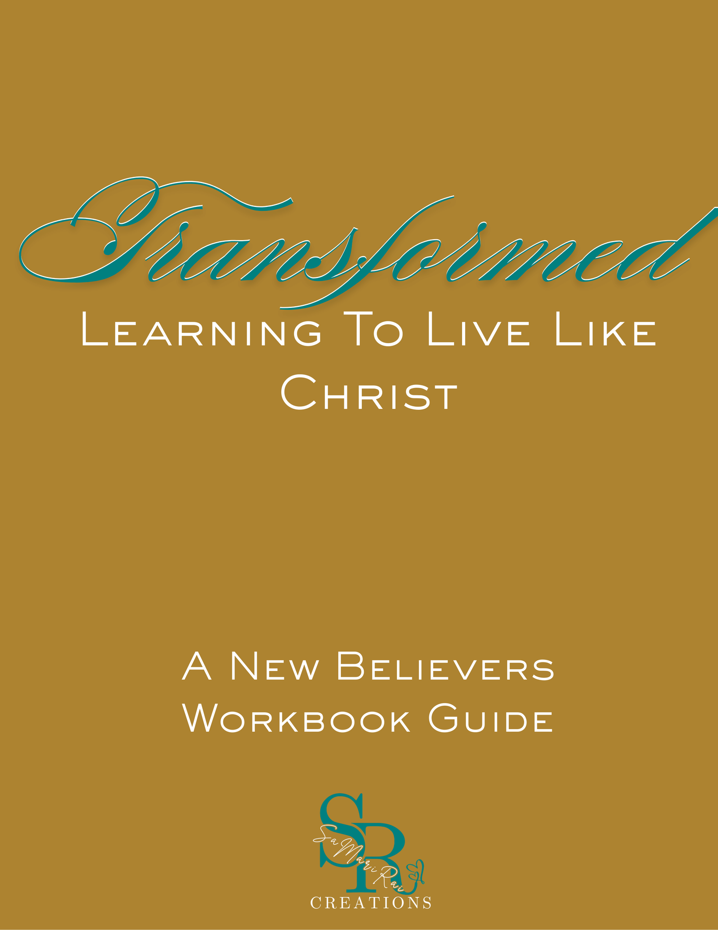 Transformed: A New Believer's Workbook (FREE DOWNLOAD)