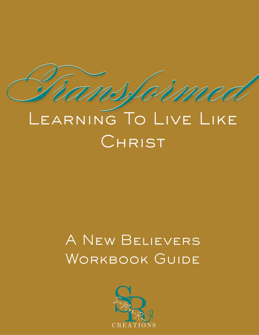 Transformed: A New Believer's Workbook (FREE DOWNLOAD)